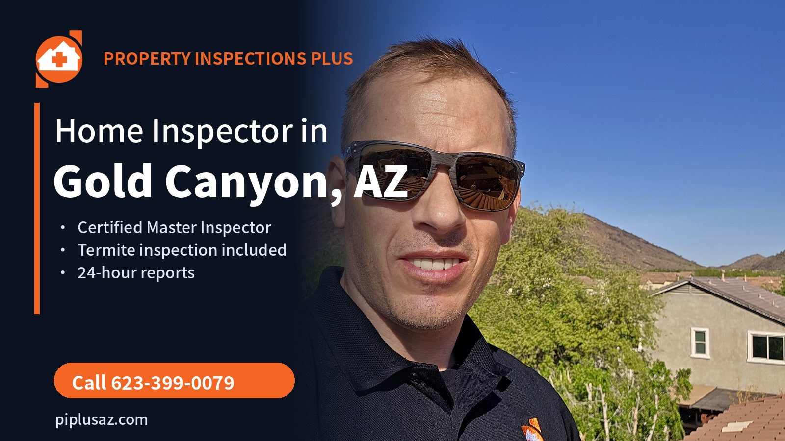 Home inspector in Gold Canyon, AZ - Property Inspections Plus, Certified Master Inspector Dan Pierce