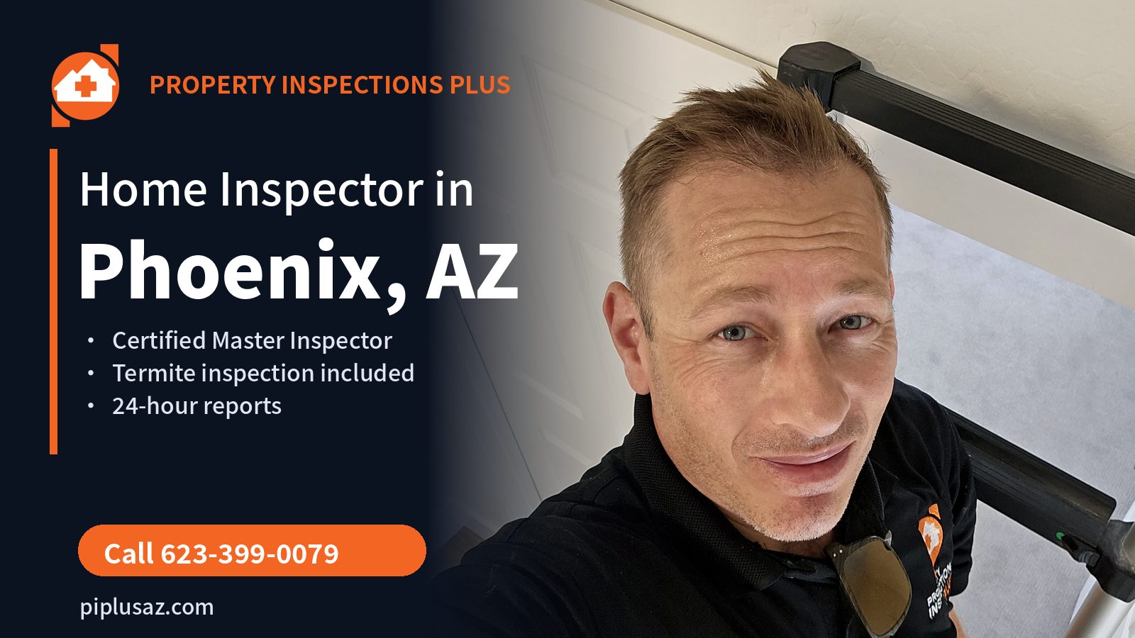 Home inspector in Phoenix, AZ - Property Inspections Plus, Certified Master Inspector Dan Pierce